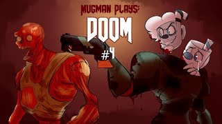 Kyzer Gushes  Mugman Plays Doom  Part 4 KATV [upl. by Nordin]