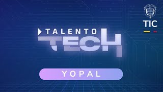 Conéctate al inicio del proyecto Talento TECH desde Yopal [upl. by Ihtak]