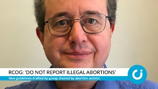 RCOG ‘Do not report illegal abortions’ [upl. by Culosio102]