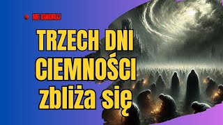 TAJEMNICE TRZECH DNI CIEMNOŚCI  Odkryj Proroctwo Ostrzeżenia i Nadzieję [upl. by Neelyar]