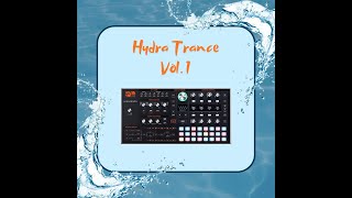 Hydra Trance Vol1 Hydrasynth [upl. by Joshuah]