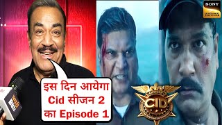 Cid Season 2 Episode 1 Release Date  Confirm Date   Cid New Promo  Cid Season 2 New Promo [upl. by Jenny507]