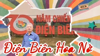 ĐIỆN BIÊN HOA NỞ [upl. by Glass]