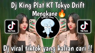 DJ KING PLAT KT TOKYO DRIFT  DJ MELODY TOKYO DRIFT PLAT KT  MENGKANE VIRAL TIKTOK [upl. by Brocky]