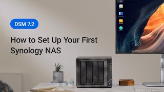 How to Set Up Your First Synology NAS  DSM72  Synology [upl. by Darlene]