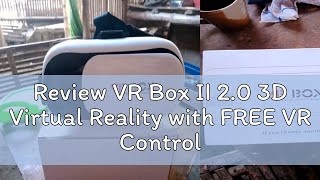 Review VR Box II 20 3D Virtual Reality with FREE VR Controller [upl. by Germaun]