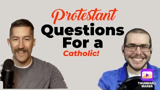 Protestant Questions for a Catholic My Interview w Ben Strait from The Nazarene Catholic Channel [upl. by Cheri303]