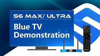 SuperBox S6 MaxUltra Blue TV Demonstration [upl. by Rowell]