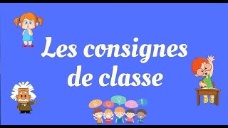 Les consignes de classe [upl. by Arol538]