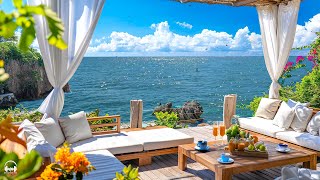 Elegant Bossa Nova Jazz Music amp Ocean Wave Sounds at Seaside Cafe Ambience for Relax Stress Relief [upl. by Los9]