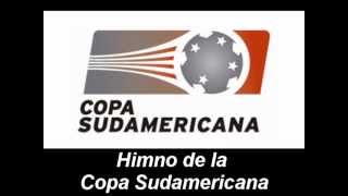 Himno de la Copa Sudamericana 20072016 [upl. by Duj667]