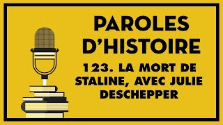 123 La mort de Staline avec Julie Deschepper [upl. by Nuzzi482]