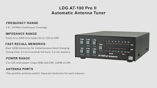 LDG AT 100 PRO II Automatic Antenna Tuner  Feature Overview [upl. by Husch353]