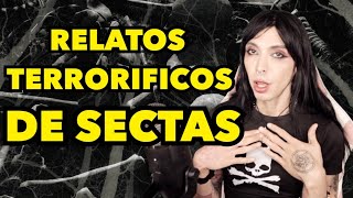 RELATOS TERRORIFICOS DE SECTAS [upl. by Mohorva]