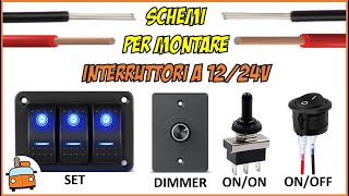 Schemi Semplici per Montare gli Interruttori a 1224V [upl. by Elodea]