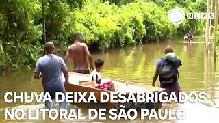 Chuva forte deixa 150 pessoas desabrigadas no litoral de São Paulo [upl. by Ecirtaed]