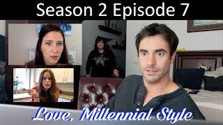 LOVE MILLENNIAL STYLE  Digital Dating Difficulties  S2 Episode 7 [upl. by Bowrah343]