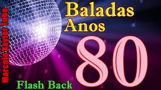 Baladas anos 80  Flash Back [upl. by Verena711]