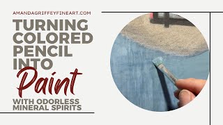 Blending Colored Pencil with Odorless Mineral Spirits [upl. by Shantee]