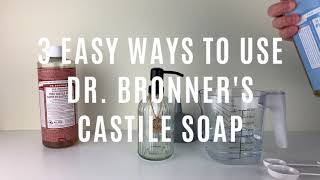 3 Easy Ways to Use Dr Bronners Castile Soap [upl. by Itoyj]