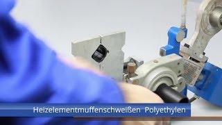 Heizelementmuffenschweißen Polyethylen [upl. by Olds]