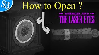 How to Open Astrological Clock and Cylindrical Object in LORELEI AND THE LASER EYES  Stage 3 [upl. by Yllet]