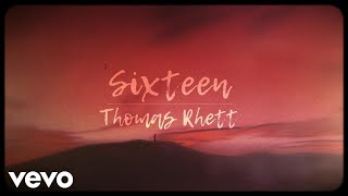 Thomas Rhett  Sixteen [upl. by Hgielar]