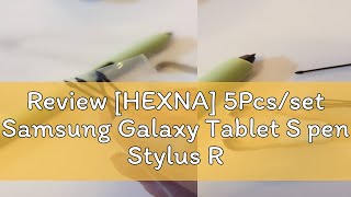 Review HEXNA 5Pcsset Samsung Galaxy Tablet S pen Stylus Refill Replacement Stylus Touch Pen Tips [upl. by Ferdinanda]