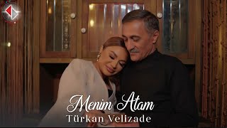 Türkan Velizade  Menim Atam Official Video 2024 [upl. by Kuhn473]