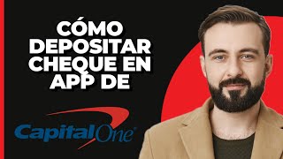 Cómo depositar un cheque en la aplicación de Capital One [upl. by Labina]