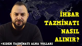 Tazminat nasıl alınırİhbar tazminatı hangi durumda alınabilirTazminat nasıl hesaplanır [upl. by Falk]