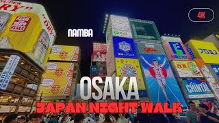 OSAKA JAPAN WALKING TOUR  Dotonbori Namba Japan City Walk  4K [upl. by Alorac644]