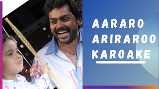 Aaraaro Aariraro Song Karoake araaro aariraro siruthai lullaby tamil [upl. by Iliram]