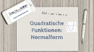 Quadratische Funktionen Normalform [upl. by Baugh]