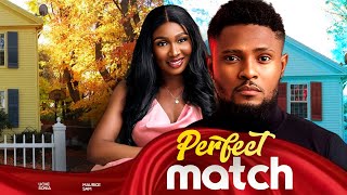 PERFECT MATCH  Maurice Sam Sonia Uche 2024 Nigerian Nollywood Romantic Movie [upl. by Ajed]