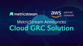 MetricStreams Cloud GRC Solution Enables Continuous Compliance and Risk Management with AWS [upl. by Nnaitak4]