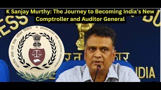 K Sanjay Murthy assumes charge as new Comptroller and Auditor General of India [upl. by Rhodie]