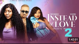 INSTEAD OF LOVE PART 2 IK OGBONNA DIVA GOLD VIVIA MITCHIE [upl. by Luane120]