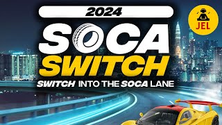 2024 SOCA SWITCH ROUND ONE quotSoca 2024 Mixquot  DJ JEL [upl. by Simdars161]