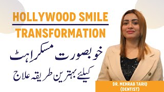 Hollywood Smile Transformation  Khubsurat Muskurahat Ka Ilaj  Smile Makeover Cost In Pakistan [upl. by Eninaj]