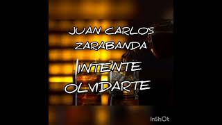 intentare olvidarte amp Juan Carlos Zarabanda Video Letra intentareolvidarteVEVO 1tendencias [upl. by Eleirbag797]