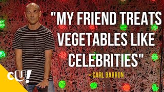 My Friend Treats Vegetables Like Celebrities  Carl Baron  Stand Up Comedy  Crack Up Central [upl. by Duwad787]