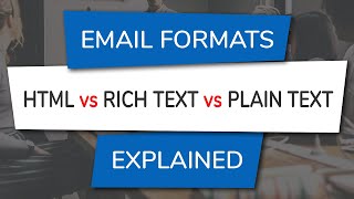 HTML vs Rich Text vs Plain Text Email Formats [upl. by Seema]