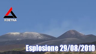 Etna  Esplosione 29082010  KdEtna [upl. by Aital]