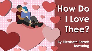 How Do I Love Thee by Elizabeth Barrett Browning Sonnet 43 ANALYSIS 🥰 [upl. by Wachtel]