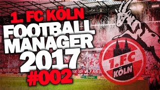 FOOTBALL MANAGER 2017 DEUTSCH 002 ◆ SCOUTING amp STAFF ◆ Lets Play Football Manager 17 German [upl. by Nahum]