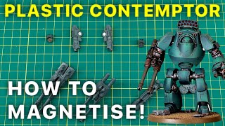 HOW TO MAGNETISE the NEW Plastic Contemptor Dreadnought [upl. by Rikki]