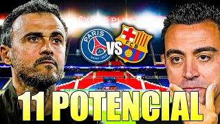 El MEJOR 11 POSIBLE con jugadores de PSG y BARÇA [upl. by Illah51]