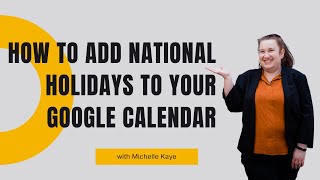 How to Add National Holidays to Your Google Calendar [upl. by Ylecara74]