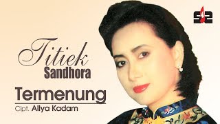 Titiek Sandhora  Termenung OFFICIAL [upl. by Putnem]